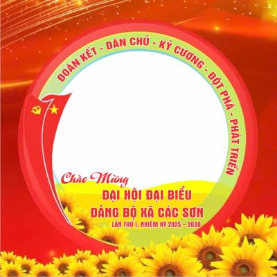 hung ảnh chào mừng Đại hội Đại biểu Đảng bộ XÃ CÁC SƠN – Lần thứ I, nhiệm kỳ 2025–2030.  Màu sắc: Đỏ – Vàng chủ đạo (theo phong cách Đảng).  Biểu tượng: Cờ búa liềm, ngôi sao vàng, hoa hướng dương. HOA SEN  Khẩu hiệu: “Đoàn kết - Dân chủ - Kỷ cương - Trách nhiệm - Phát triển”.